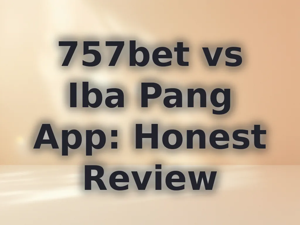 757bet vs Iba Pang App: Honest Review